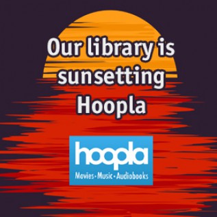 Hoopla Access to End December 31, 2025